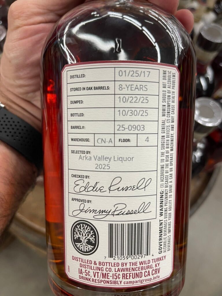 From the back label, this is a Wild Turkey/Camp Nelson–style single barrel selection with these details:
- **Distilled:** 01/25/2017
- **Age in oak:** 8 years
- **Dumped (barrel emptied):** 10/22/2025
- **Bottled:** 10/30/2025
- **Barrel #:** 25-0903
- **Warehouse / Floor:** CN-A / 4
- **Selected by:** Arka Valley Liquor (2025)
- **Checked by:** Eddie Russell
- **Approved by:** Jimmy Russell
- **Distilled & bottled by:** Wild Turkey Distilling Co., Lawrenceburg, KY