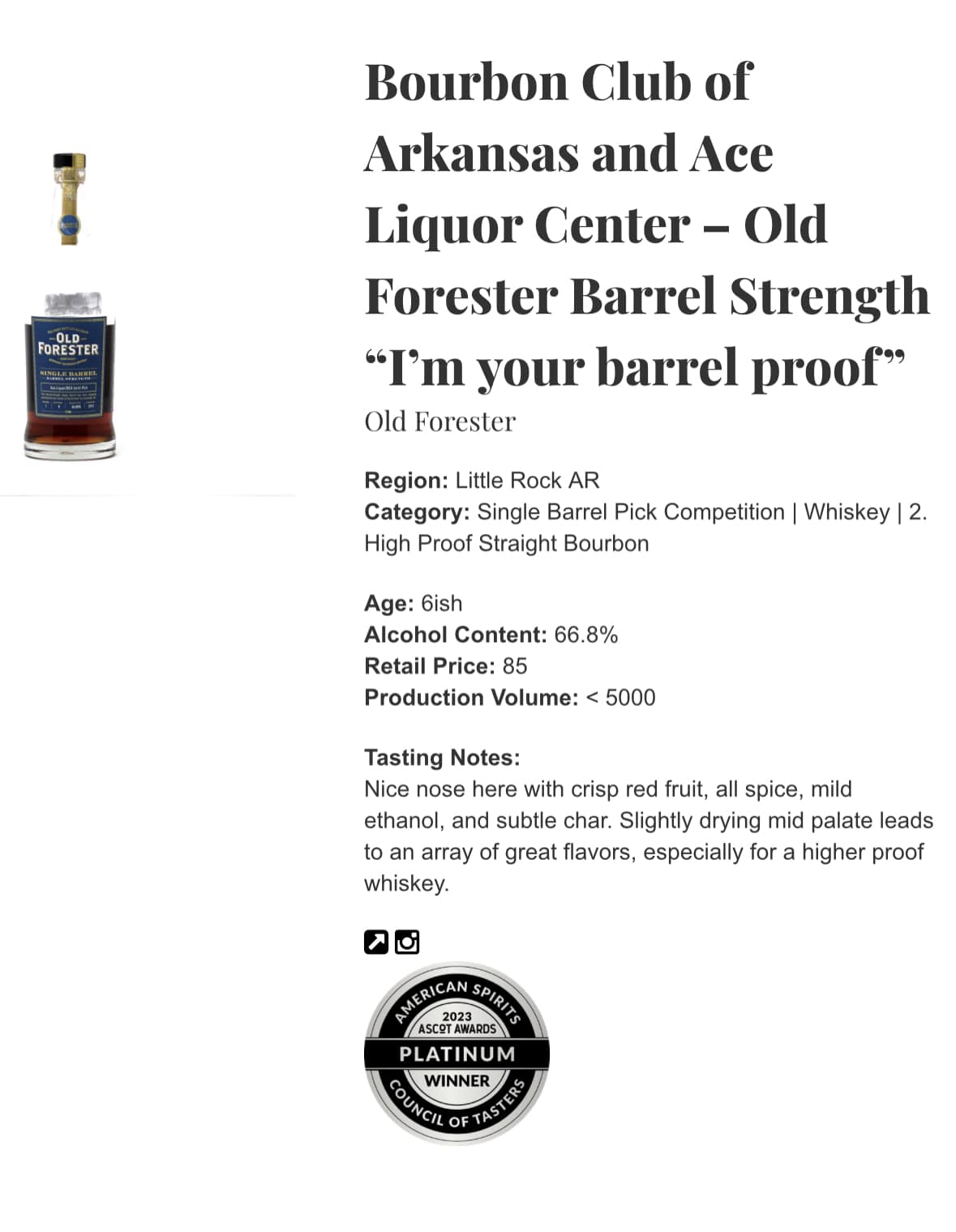 A clear whiskey bottle of Old Forester Barrel Strength single barrel bourbon standing upright next to a small sealed sample vial. The bottle’s label shows it’s a high-proof straight bourbon selected by the Bourbon Club of Arkansas and Ace Liquor Center, called “I’m Your Barrel Proof.” The amber whiskey inside is a rich copper color, and the label beneath the bottle shows tasting notes and a platinum award medallion graphic. The background of the photo is plain white.