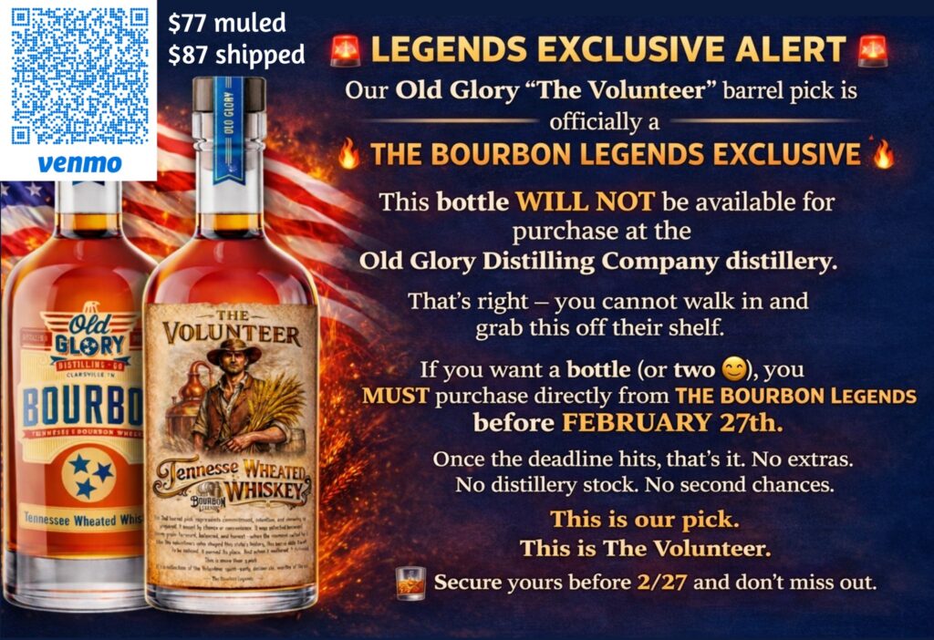 Bourbon Legends exclusive alert for Old Glory “The Volunteer” barrel pick Tennessee wheated whiskey bottle, limited pre-order deadline February 27